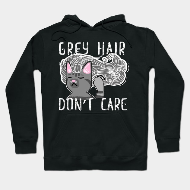 Grey Hair Don't Care Hoodie by SusanaDesigns